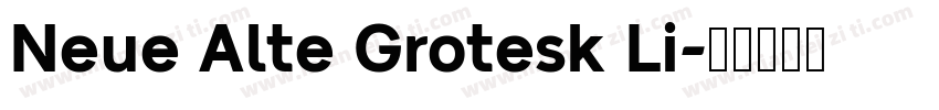 Neue Alte Grotesk Li字体转换